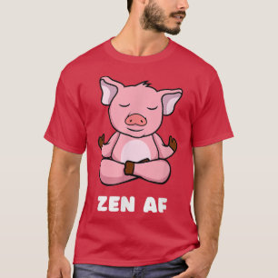 Funny Yoga Pig Zen AF Meditation Ruhe Entspanntes T-Shirt