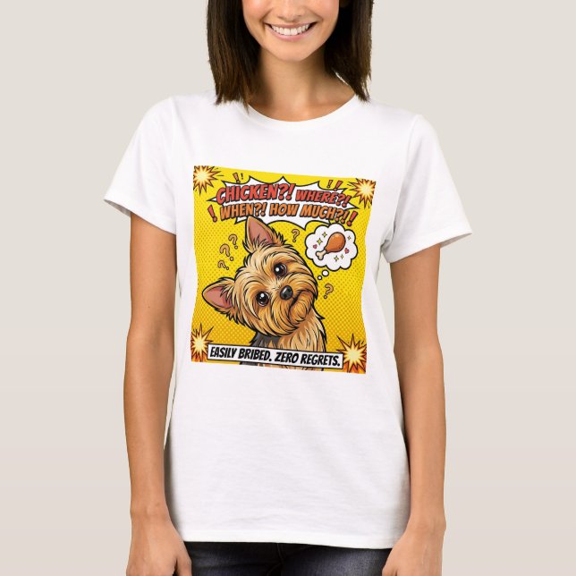 Funny Yorkie Chicken Where When How Much  T-Shirt (Vorderseite)