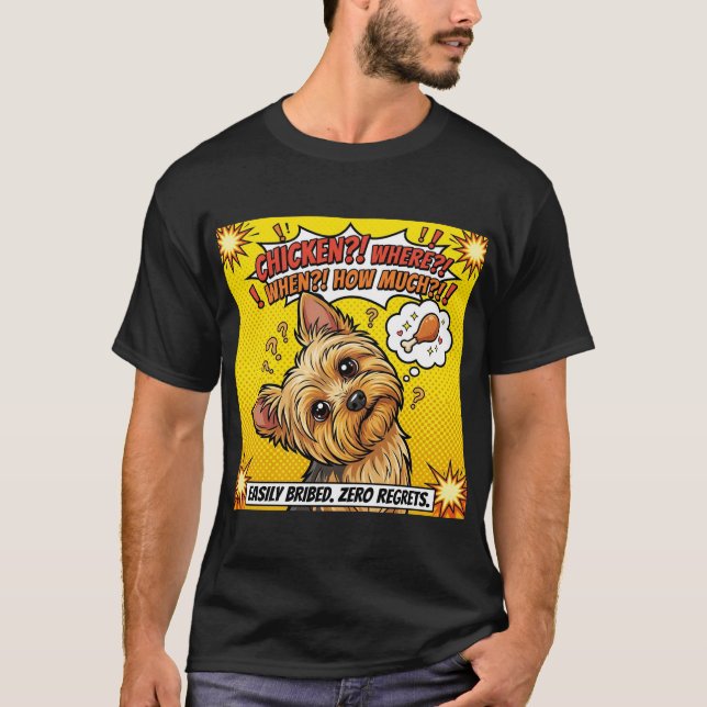  Funny Yorkie Chicken Where When How Much? T-Shirt (Vorderseite)