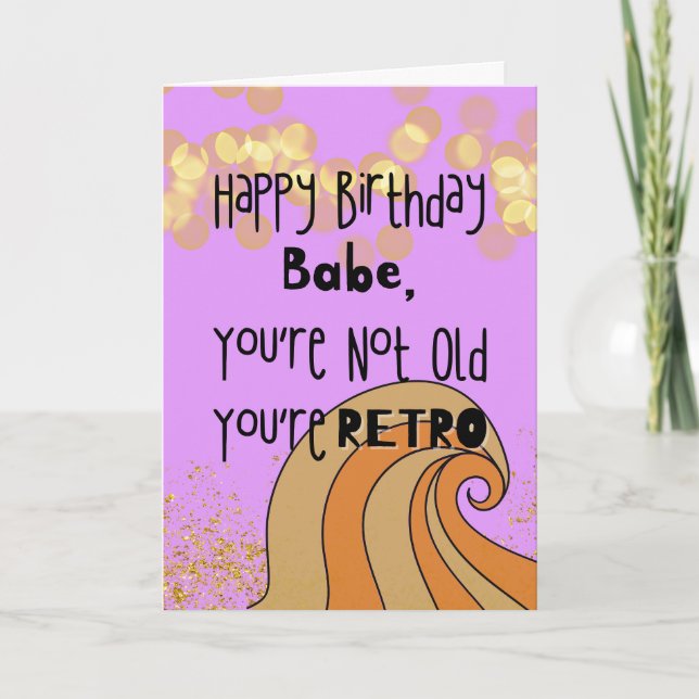 Funny You are not Old you are Retro Birthday Card Karte (Vorderseite)