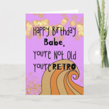 Funny You are not Old you are Retro Birthday Card