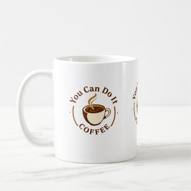 Funny You can do it Coffee Mug Kaffeetasse (Links)