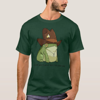 Funny You Just Yeed Your Last Haw Partner Cowboy F T-Shirt