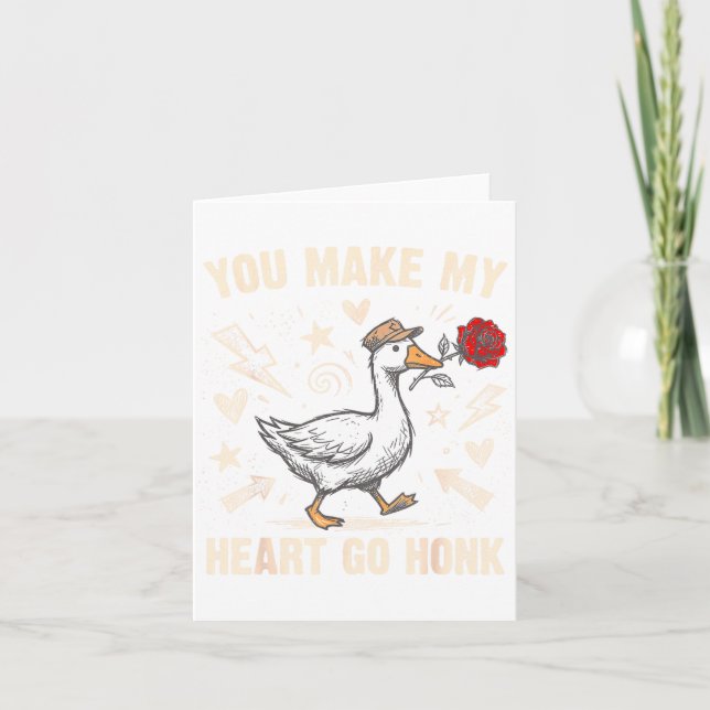 Funny You Make My Heart Go Honk Silly Goose Valent Karte (Vorderseite)