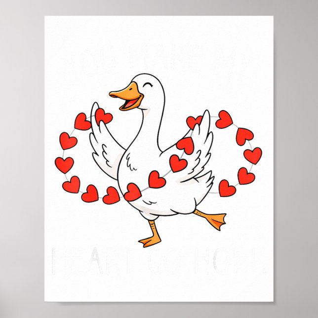 Funny You Make My Heart Go Honk Silly Goose Valent Poster (Vorne)