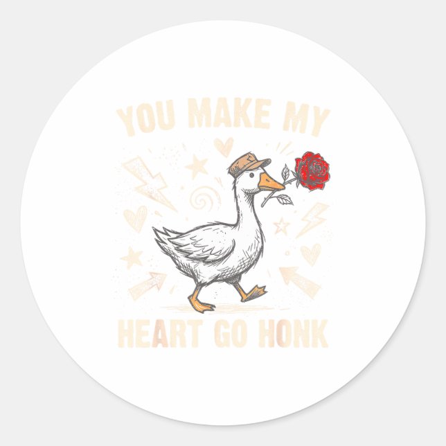 Funny You Make My Heart Go Honk Silly Goose Valent Runder Aufkleber (Vorderseite)