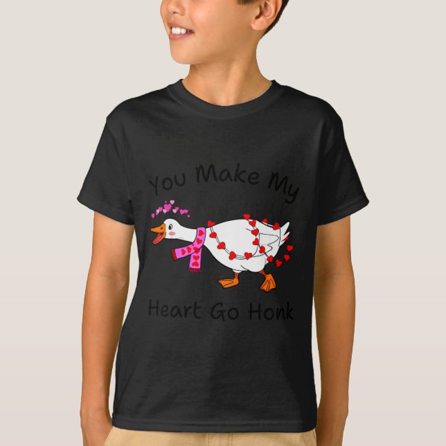 Funny You Make My Heart Go Honk Silly Goose Valent T-Shirt (Vorderseite)