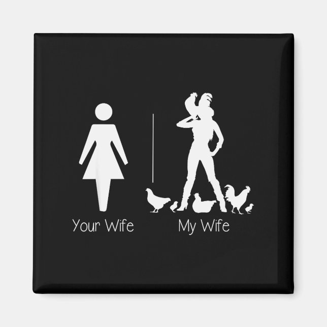 Funny Your Wife My Wife Chicken Lady Shirt, Farm L Magnet (Vorne)