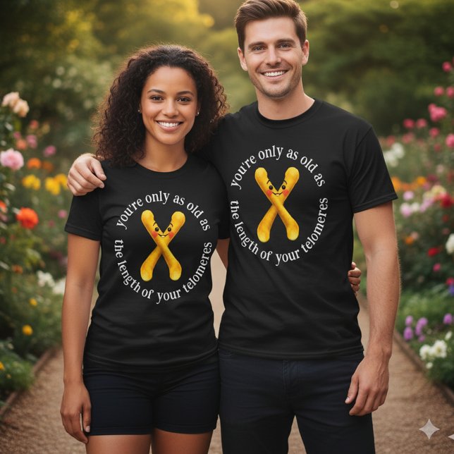 Funny You're Only as Old as the Length of ... T-Shirt (Funny You're Only as Old as the Length of Your Telomeres Shirt Cover Photo 1)