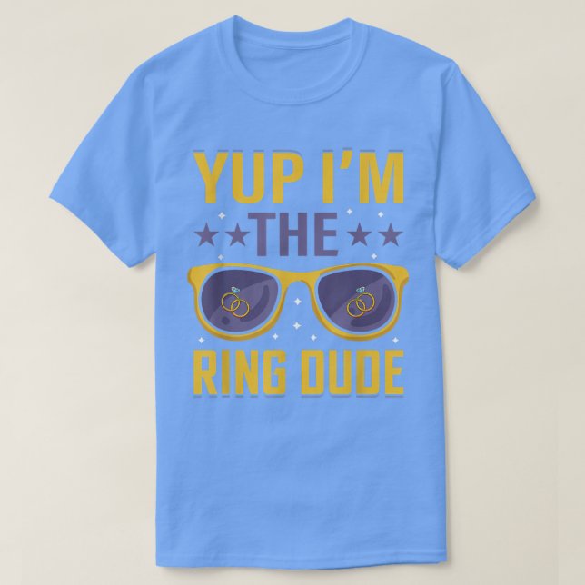 Funny Yup Im the Ring Typ Wedding Bearer Ehe T-Shirt (Design vorne)