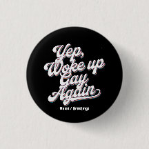 Funny "Yup Weck Up Gay Again" Prix Monatsdesign