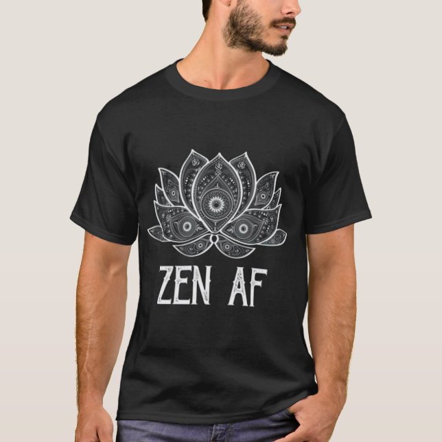 Funny Zen AF Yogi Geschenk Sarcastic Yoga Lover T-Shirt (Vorderseite)