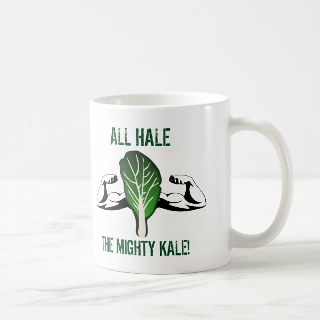 Funny Zitat All Hale die Mighty Kale Tasse (Rechts)