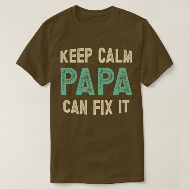 Funny Zitat Behalten Beruhigung Papa kann es repar T-Shirt (Design vorne)