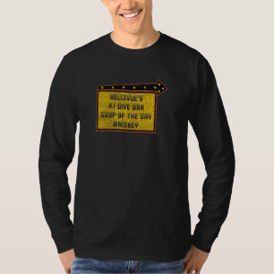 Funny Zitat Bellevue S Dive Bar Whiskey Zeichen T-Shirt