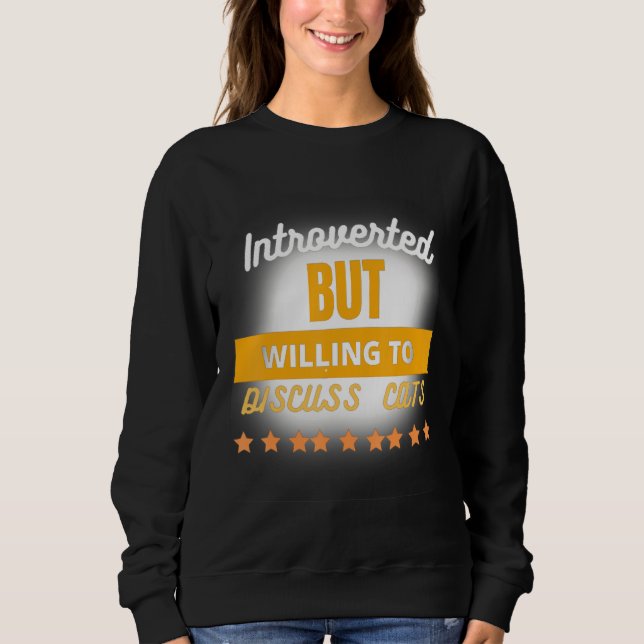 Funny Zitat eingeführt, aber willens zu diskutiere Sweatshirt (Vorderseite)