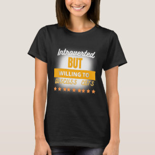 Funny Zitat eingeführt, aber willens zu diskutiere T-Shirt