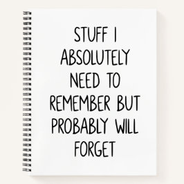 Funny Zitat für vergessene Leute zu tun, White Notizbuch