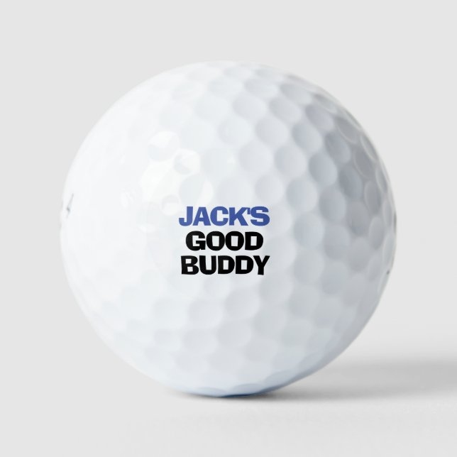Funny Zitat Good Buddy Personalisiert Golfball (Vorderseite)