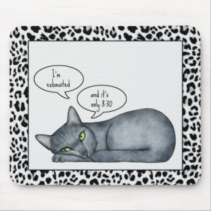 Funny Zitat Grau Russische blaue Katze Mousepad