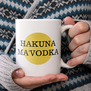 Funny Zitat Hakuna Ma'Vodka Trinken Parody Jumbo-Tasse