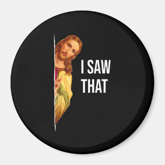 Funny Zitat Jesus Meme sah ich, dass Christlich Go Magnet