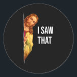 Funny Zitat Jesus Meme sah ich, dass Christlich Go Runder Aufkleber<br><div class="desc">Das ist ein großartiges Geschenk für Ihre Familie,  Freunde,  die Jesus Liebe. Sie werden sich freuen,  dieses Geschenk von Ihnen während der Ferienzeit oder an jedem anderen Tag zu erhalten.</div>