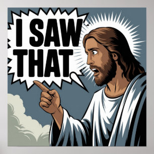 Funny Zitat Jesus Meme sah ich, dass Christlich Poster