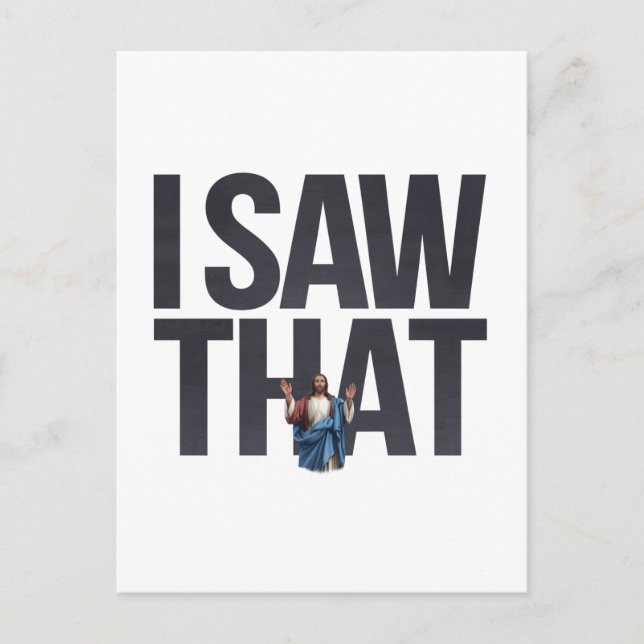 Funny Zitat Jesus Meme sah ich, dass Christlich Postkarte (Vorderseite)