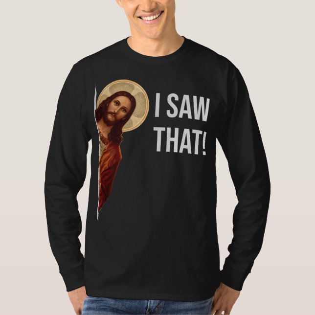 Funny Zitat Jesus Meme sah ich, dass Christlich T-Shirt (Vorderseite)