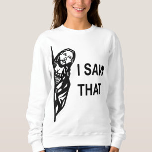Funny Zitat Jesus Meme sah ich, dass Christlichen  Sweatshirt