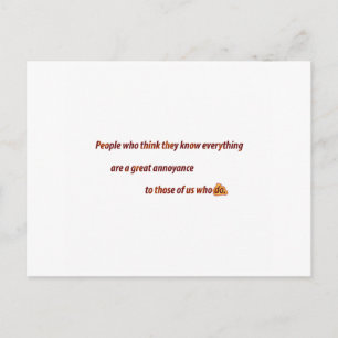 Funny Zitat - Menschen, die denken, sie kennen jed Postkarte