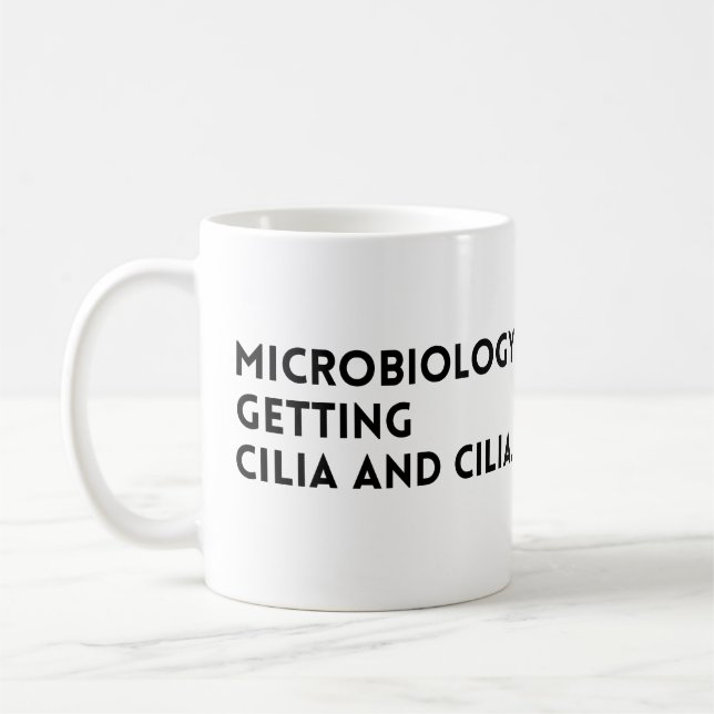 Funny Zitat Mikrobiologie wird Kilien und Kilia Kaffeetasse (Links)