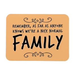 Funny Zitat Normal Familienmotto Magnet