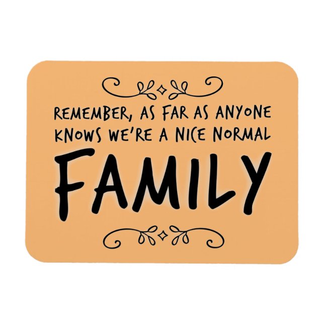 Funny Zitat Normal Familienmotto Magnet (Horizontal)