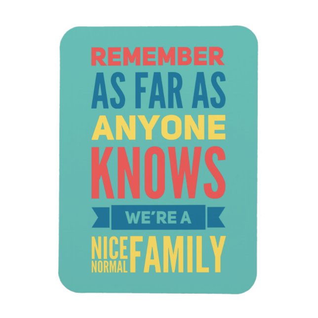 Funny Zitat Normal Family Magnet (Vertikal)