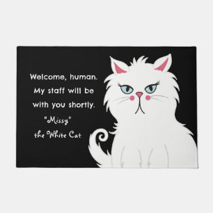 Funny Zitat Sarcastic White Cat Custom Willkommen Fußmatte
