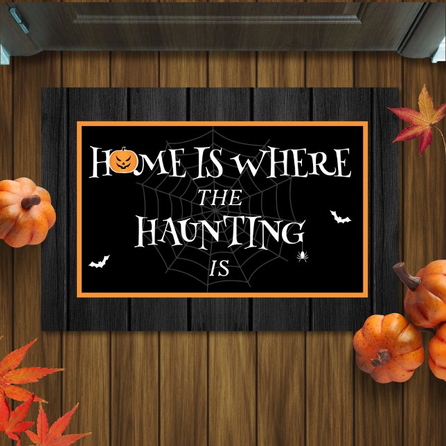 Funny Zitat Spuk House Spooky Halloween Fußmatte (funny Halloween doormat with quote "home is where the haunting is")
