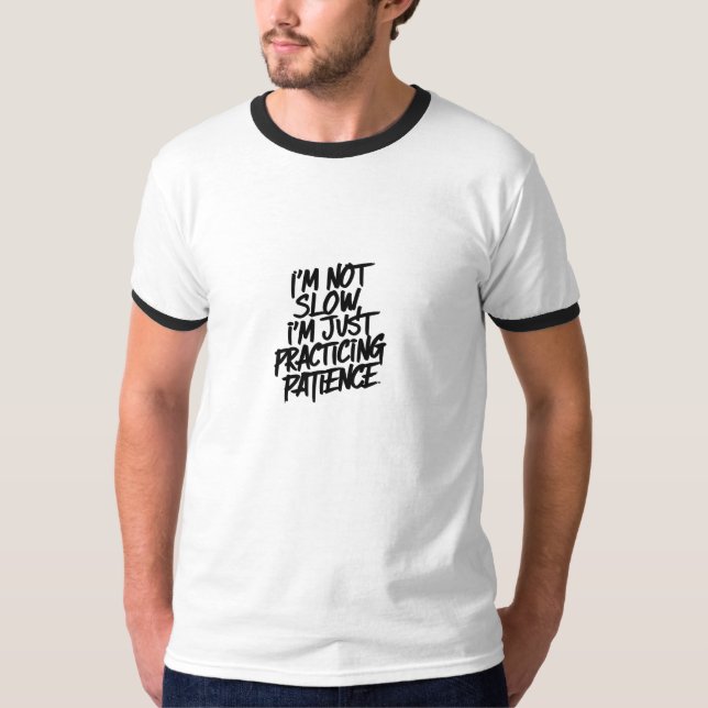 Funny Zitat T-Shirt (Vorderseite)
