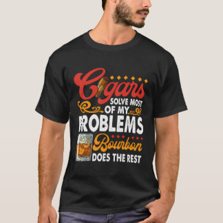 Funny Zitat Zigarren rauchen und Whiskey Bourbon H T-Shirt