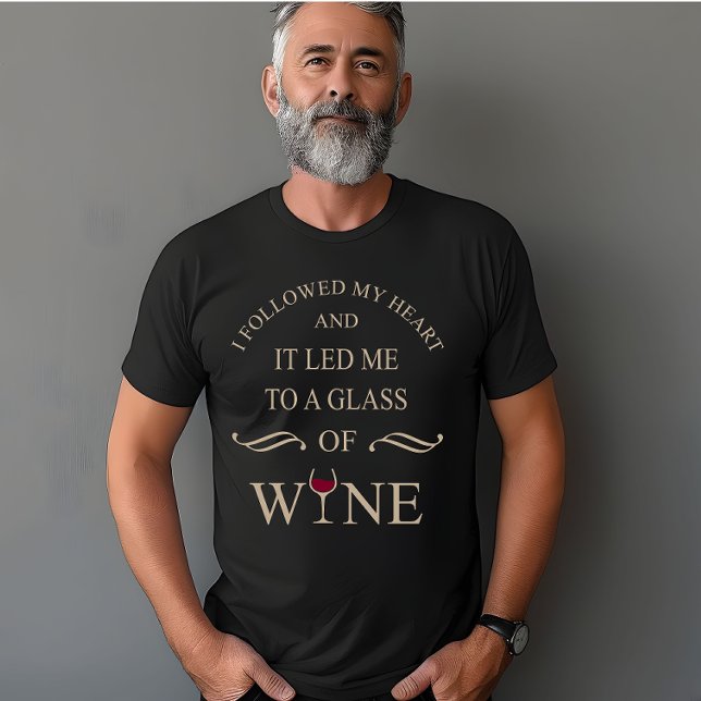 Funny zitiert berühmten Wein drinker Slogan T-Shirt (Von Creator hochgeladen)