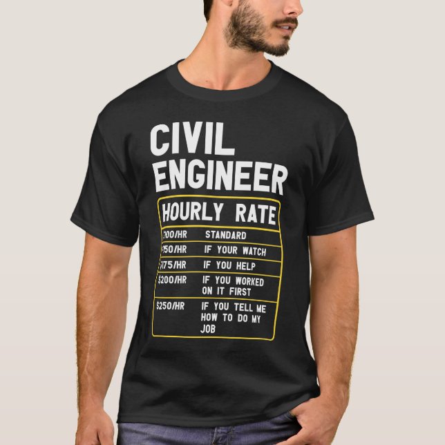 Funny Zivil Engineer Stundenzins T - Shirt (Vorderseite)