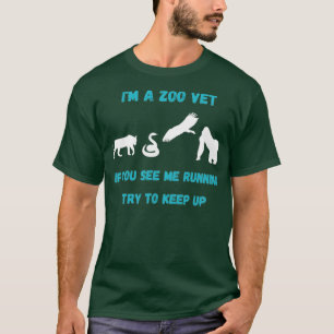 Funny Zoo Vet Wenn Sie mich laufen sehen T-Shirt
