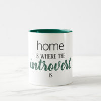 Funny "Zuhause is where the Introvert is" Zitat-Ta