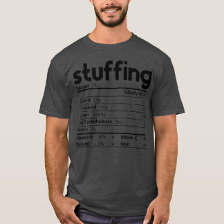 Funnyhanksgiving Stuffing Food Nutrition Facts fri T-Shirt