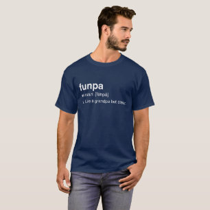 Funpa ist mehr als ein Großvater-T - Shirt