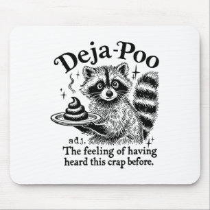 Funy Deja-poo Raccoon Meme Raccoon Redewendungen Q Mousepad