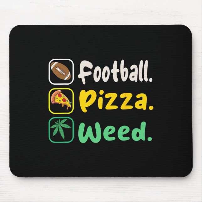 Funy T-Shirt Football Pizza Weed for Lovers Hallow Mousepad (Vorne)