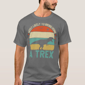Funy Zitat am wahrscheinlichsten, um Zuhause einen T-Shirt