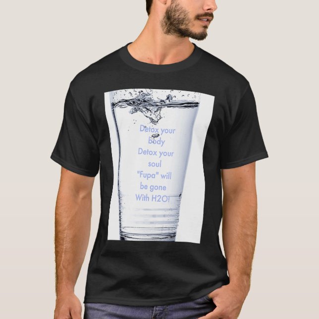 FUPA detox with H20 T-Shirt (Vorderseite)